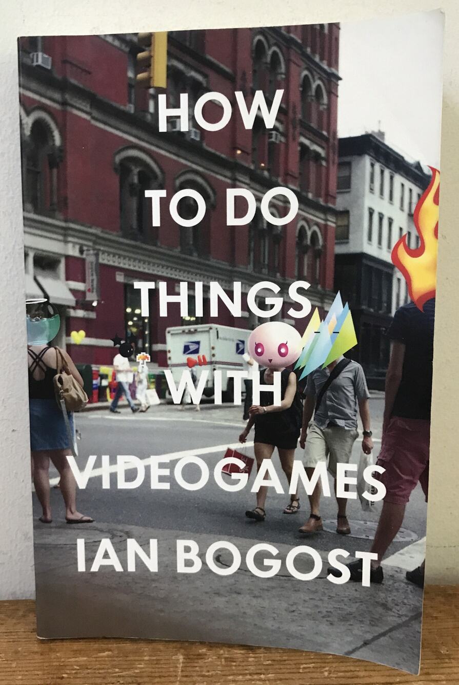How To Do Things With Videogames Ian Bogost Book 2011 Softcover